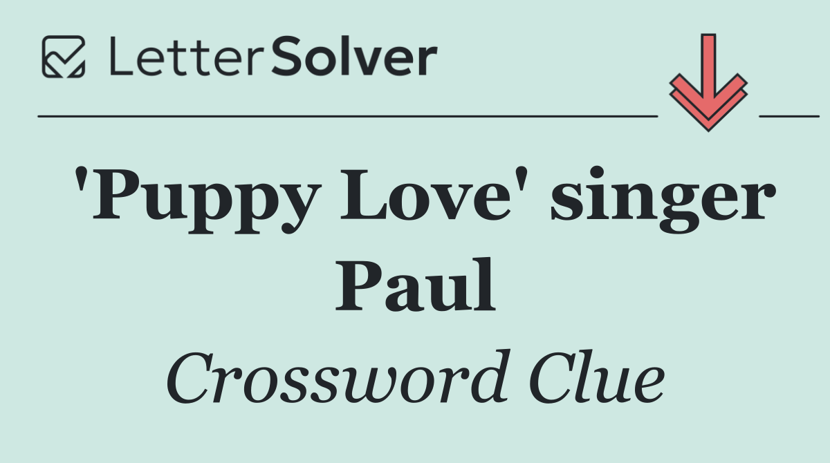 'Puppy Love' singer Paul