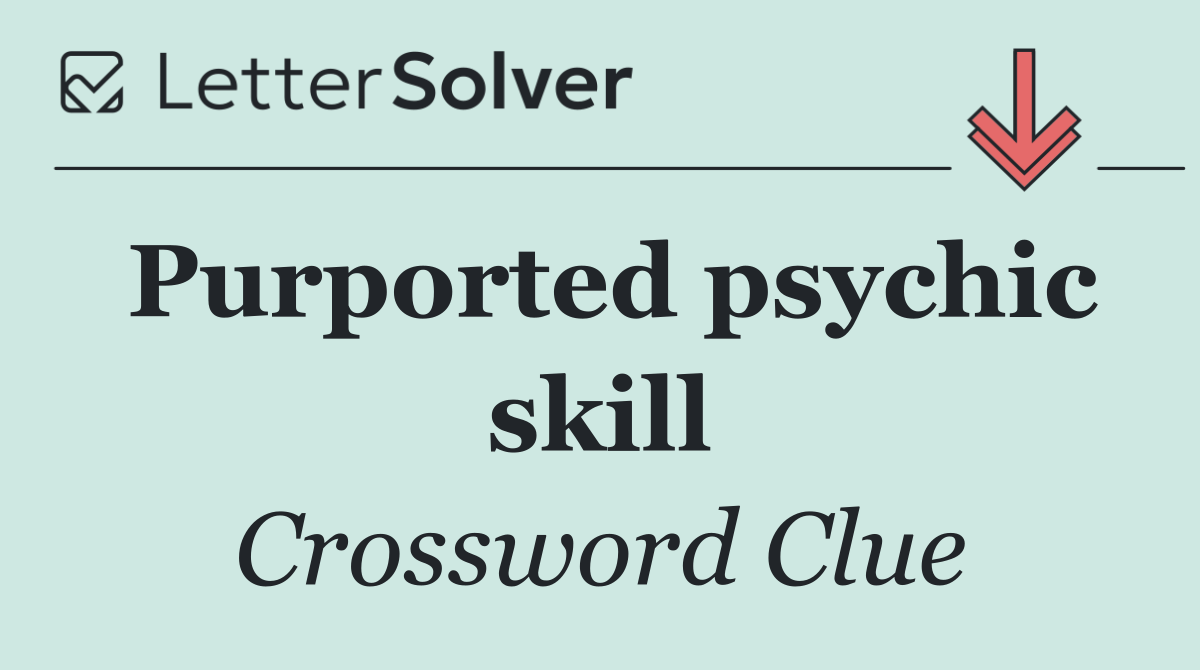 Purported psychic skill