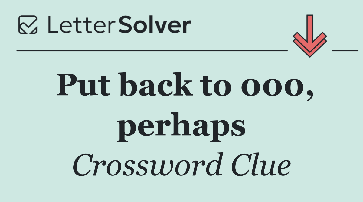 Put back to 000, perhaps