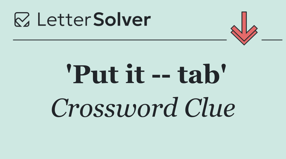 'Put it    tab'