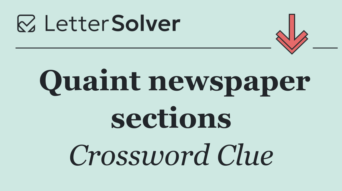 Quaint newspaper sections