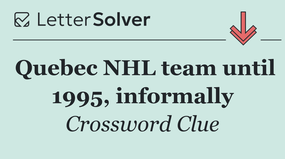 Quebec NHL team until 1995, informally