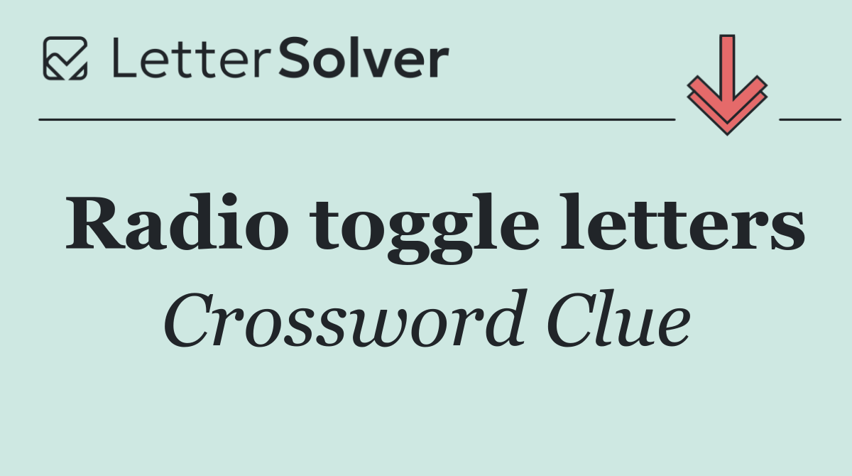 Radio toggle letters