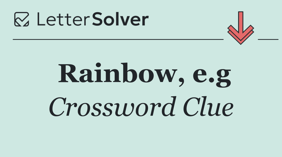 Rainbow, e.g