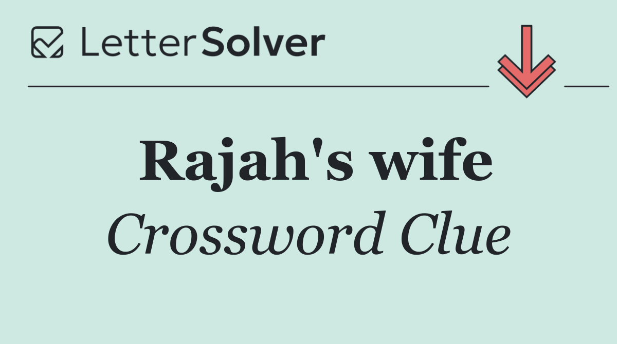 Rajah's wife