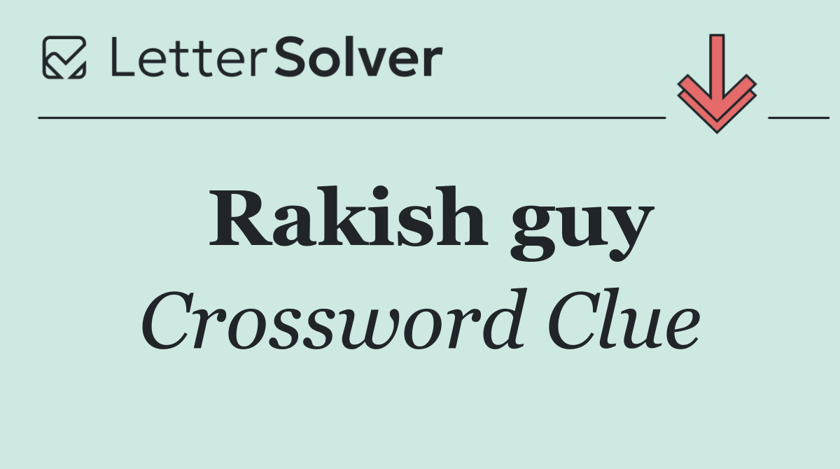 Rakish guy