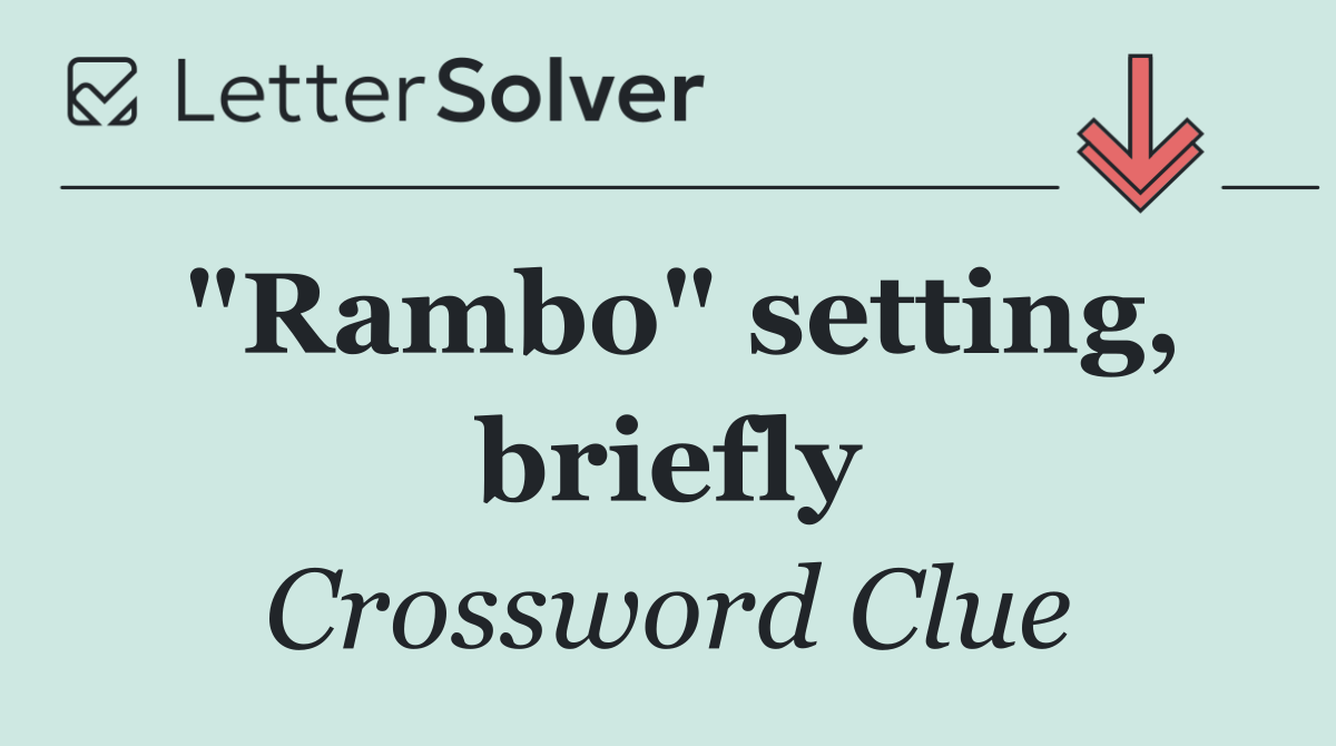 "Rambo" setting, briefly