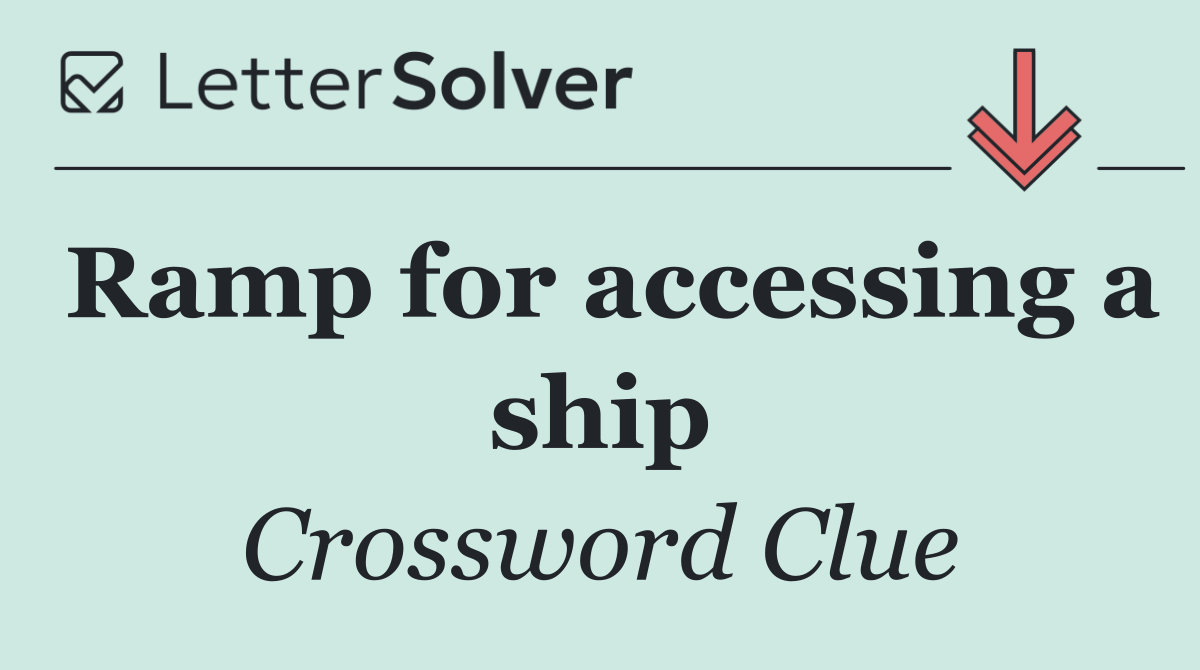 Ramp for accessing a ship