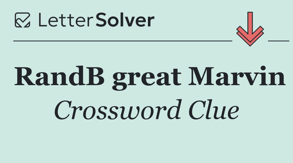 RandB great Marvin