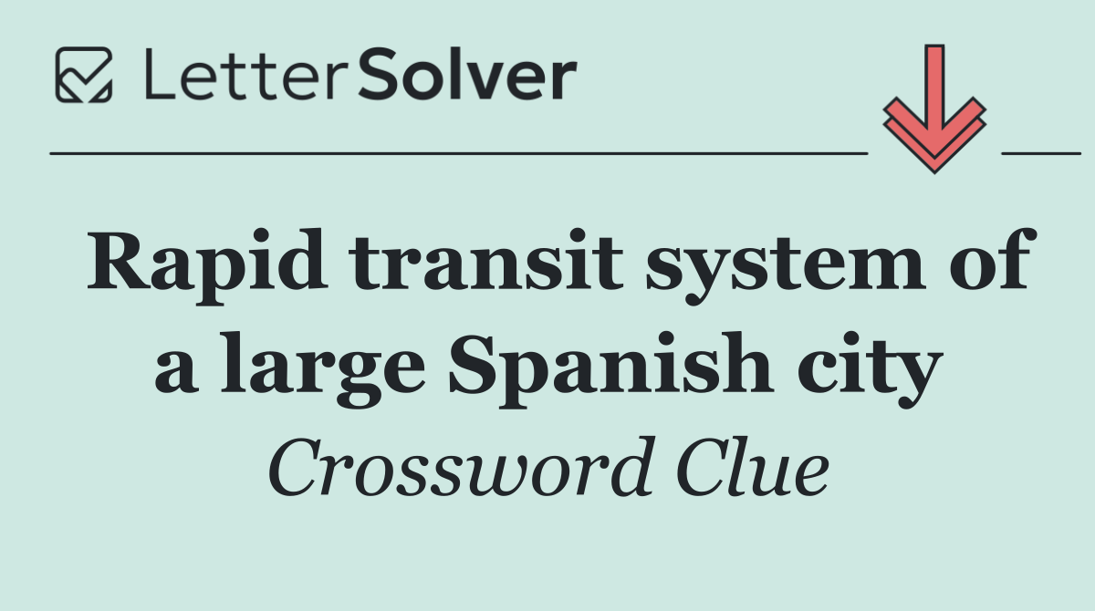 Rapid transit system of a large Spanish city
