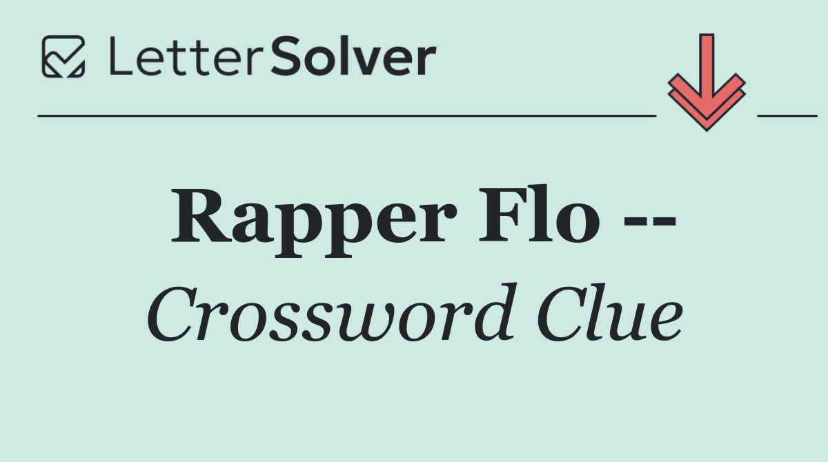Rapper Flo   