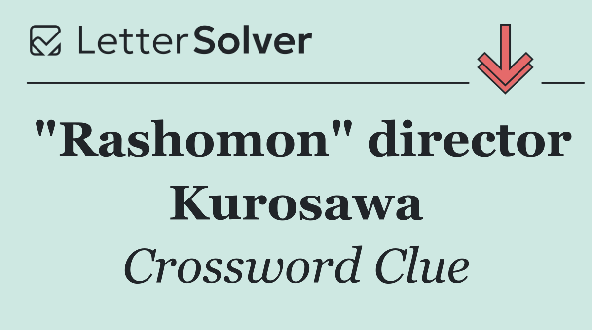 "Rashomon" director Kurosawa