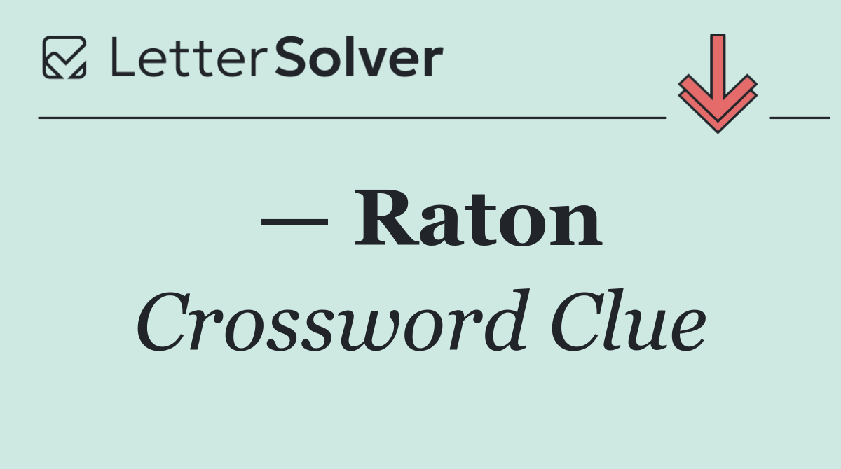 — Raton