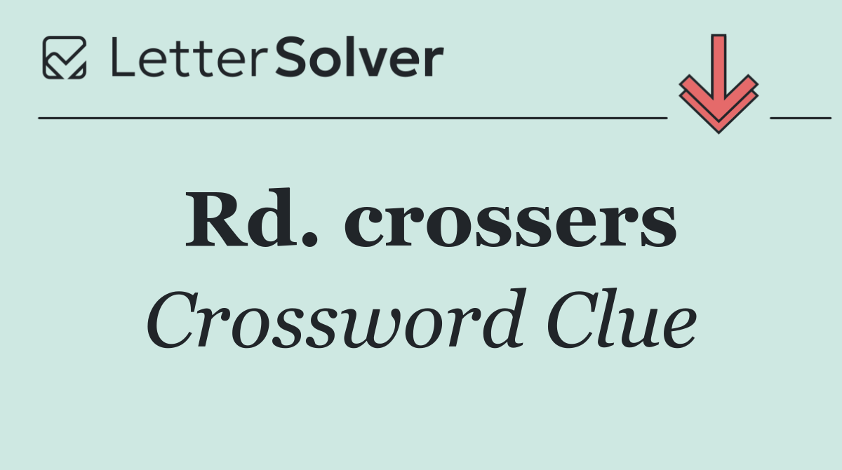 Rd. crossers