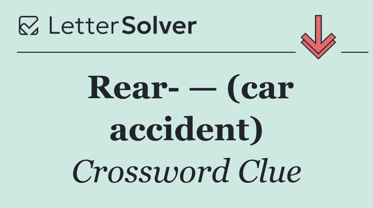 Rear  — (car accident)