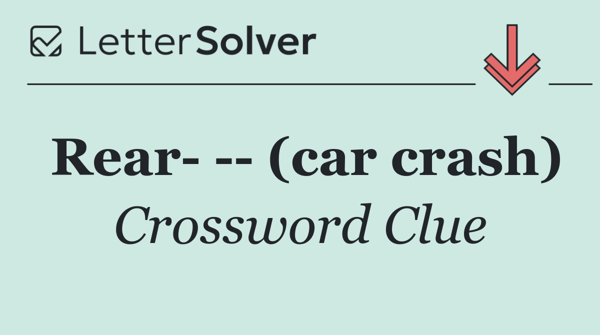 Rear     (car crash)