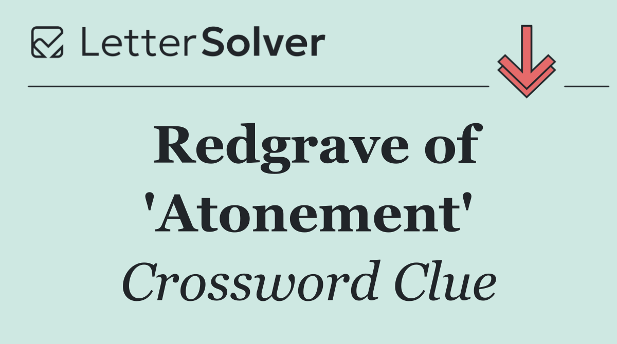 Redgrave of 'Atonement'