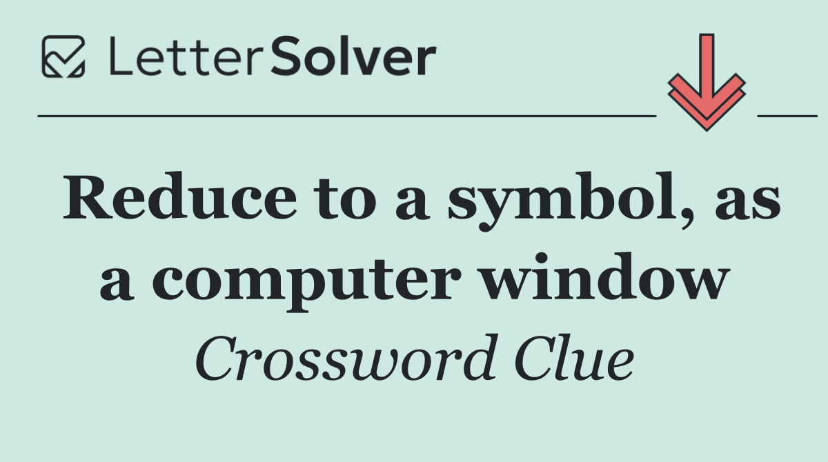 Reduce to a symbol, as a computer window