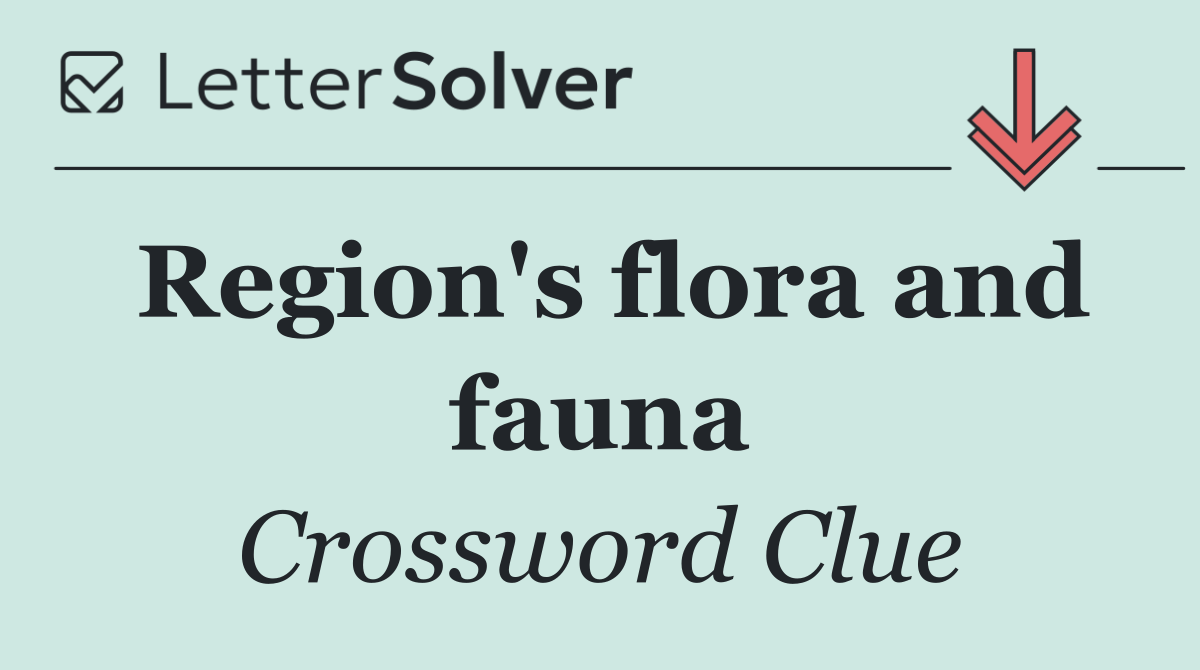 Region's flora and fauna