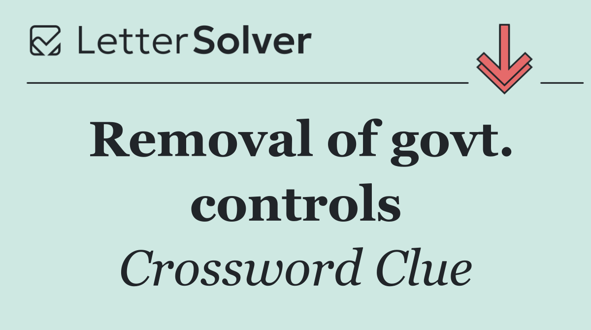 Removal of govt. controls