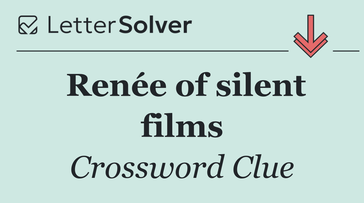 Renée of silent films