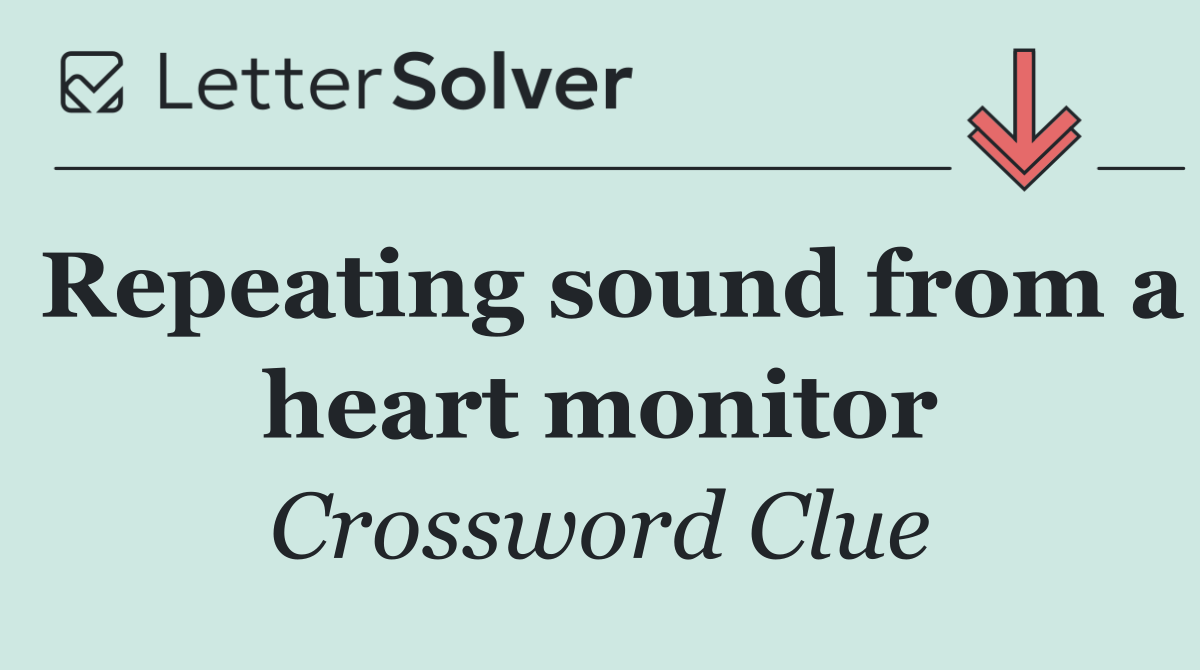 Repeating sound from a heart monitor