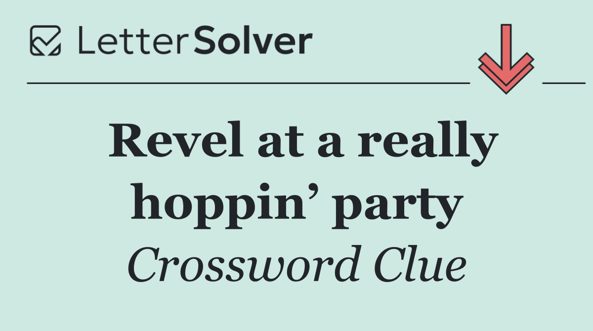 Revel at a really hoppin’ party