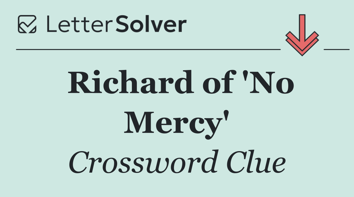 Richard of 'No Mercy'