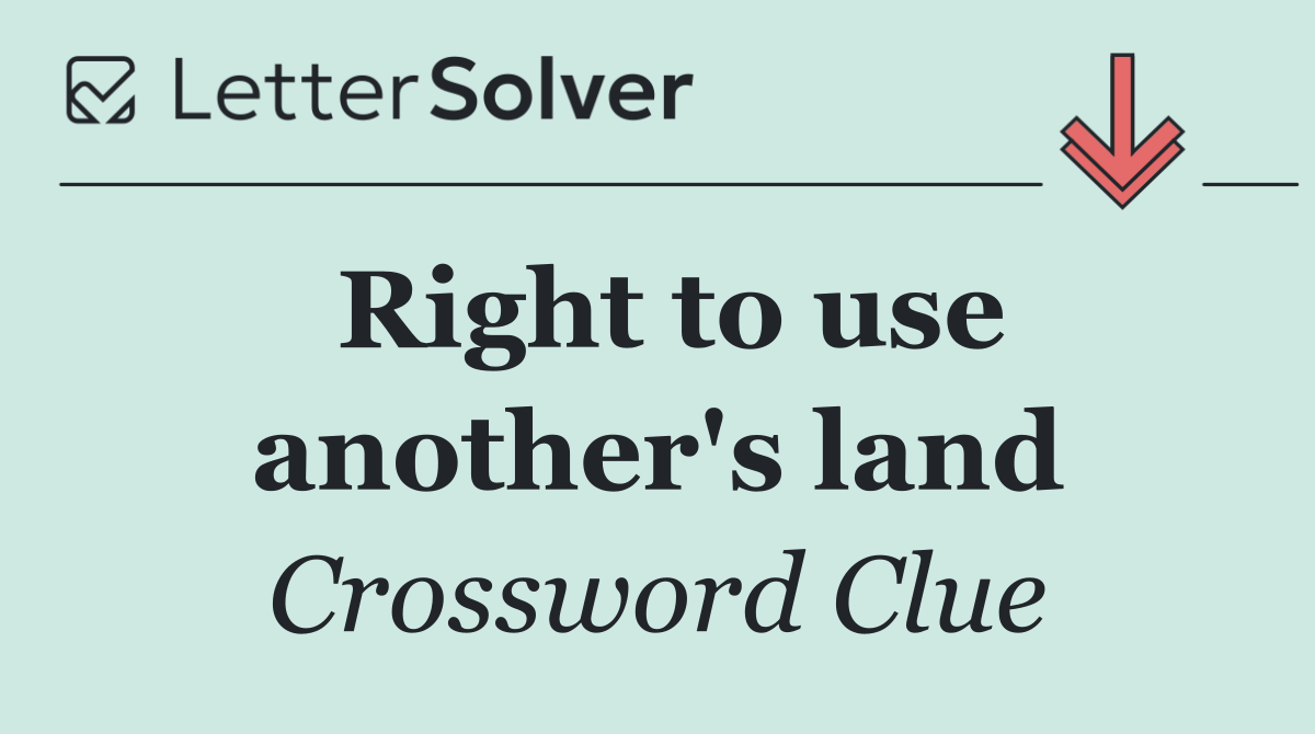 Right to use another's land