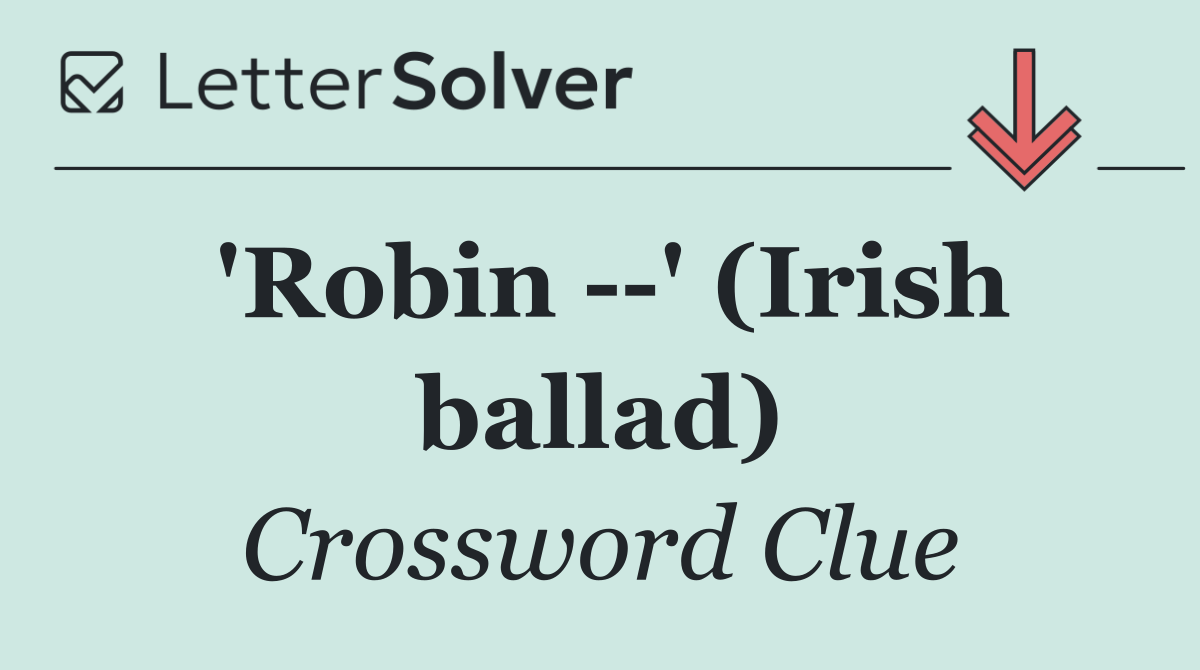 'Robin   ' (Irish ballad)