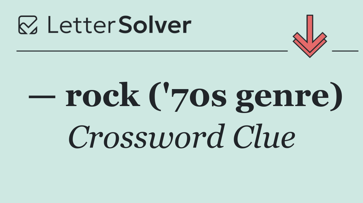 — rock ('70s genre)
