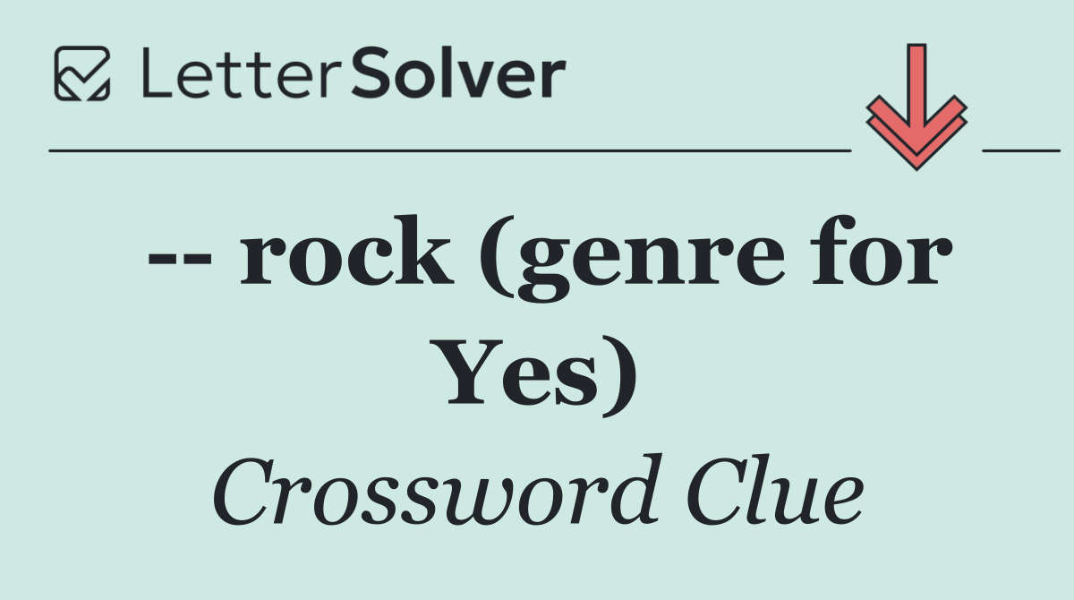    rock (genre for Yes)