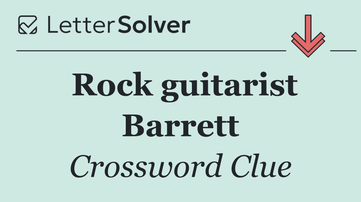 Rock guitarist Barrett