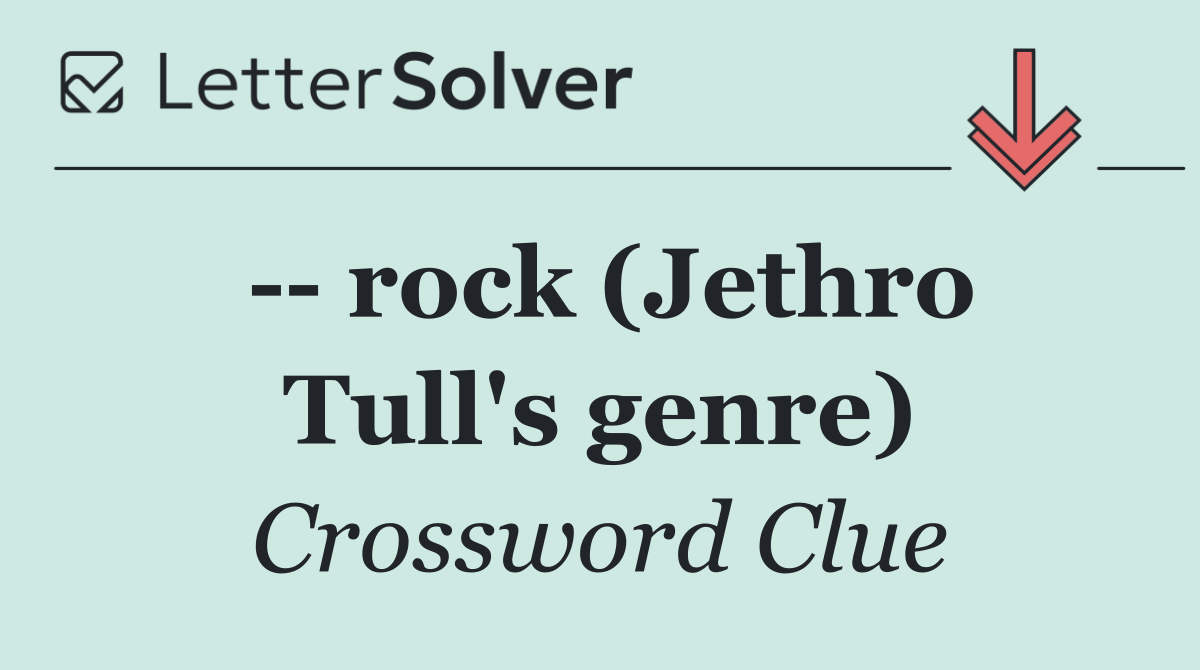   rock (Jethro Tull's genre)