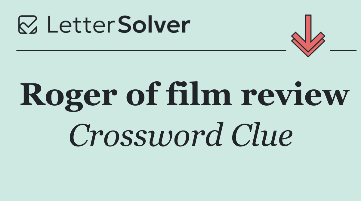 Roger of film review