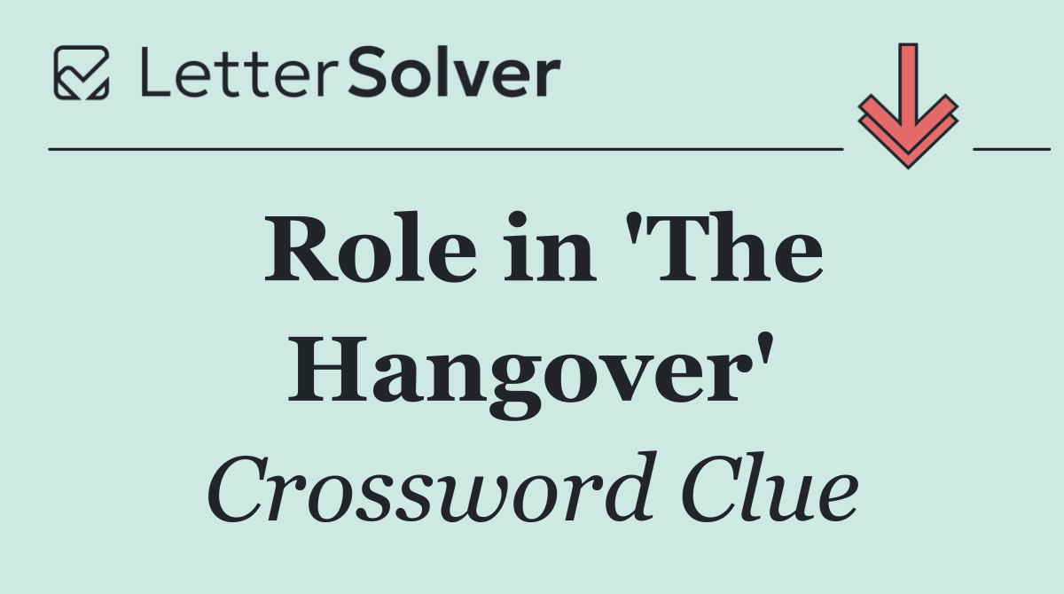 Role in 'The Hangover'