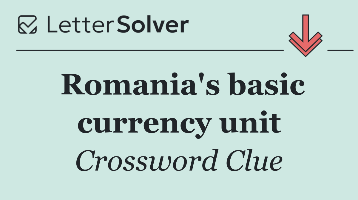 Romania's basic currency unit