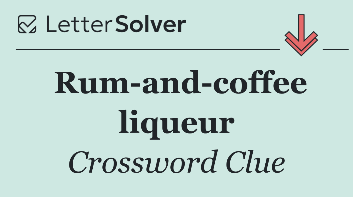 Rum and coffee liqueur