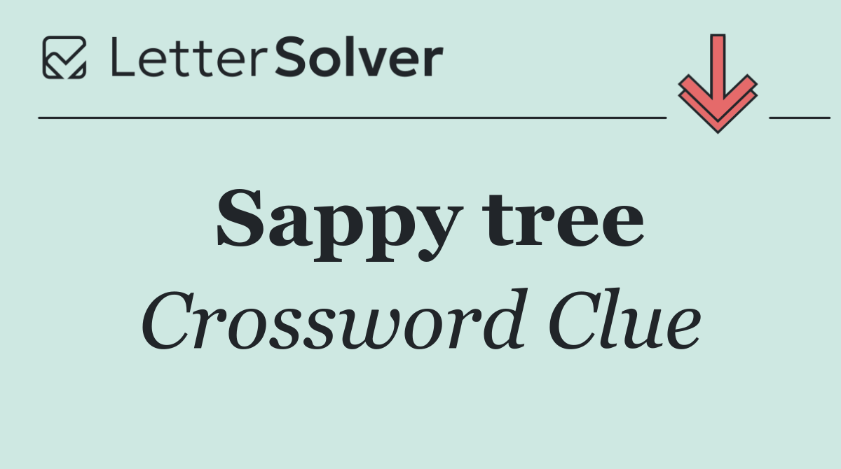 Sappy tree