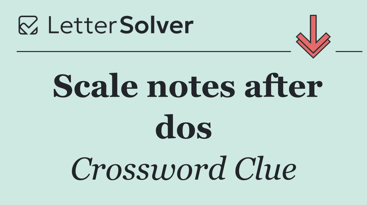 Scale notes after dos