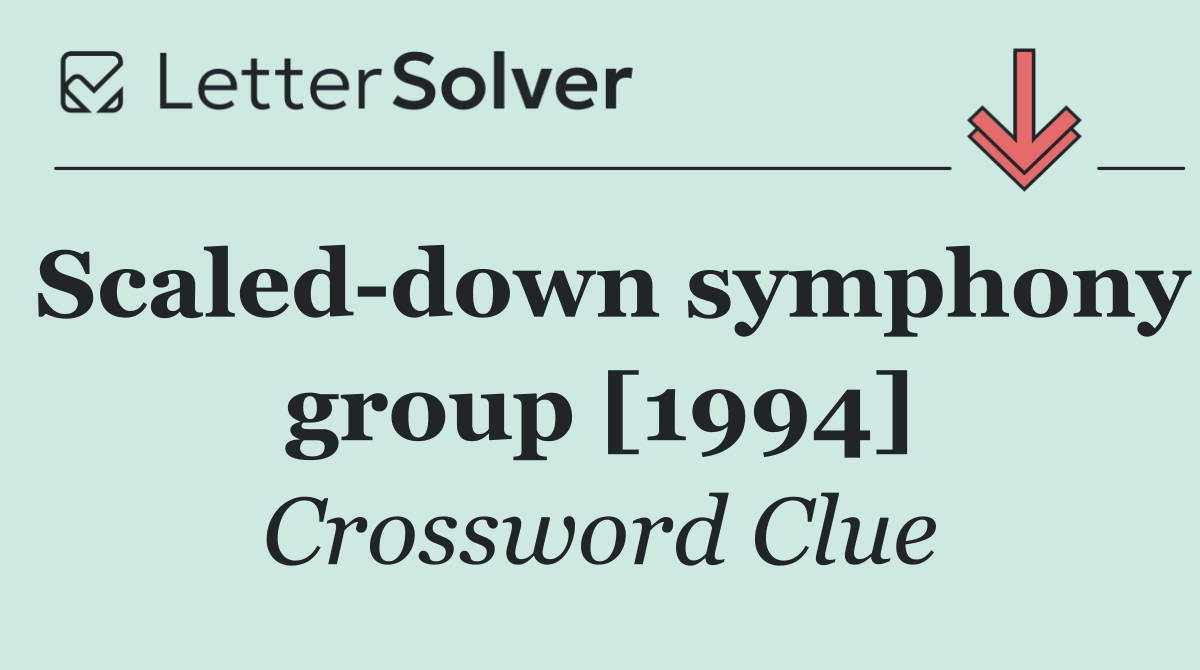 Scaled down symphony group [1994]