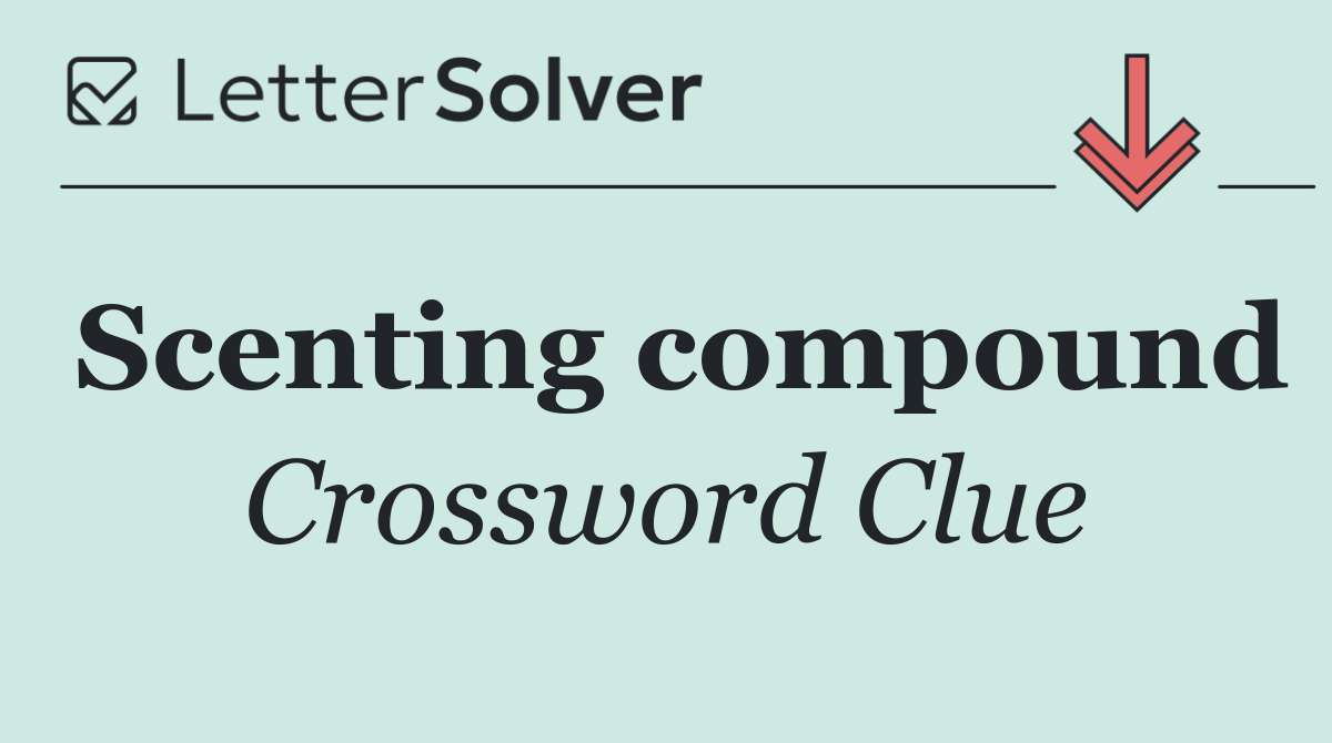 Scenting compound