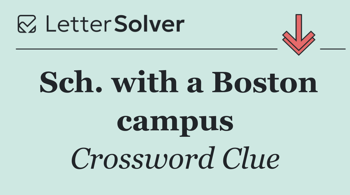 Sch. with a Boston campus