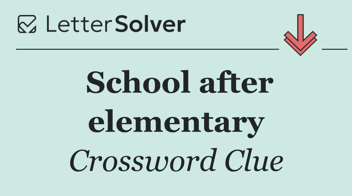 School after elementary