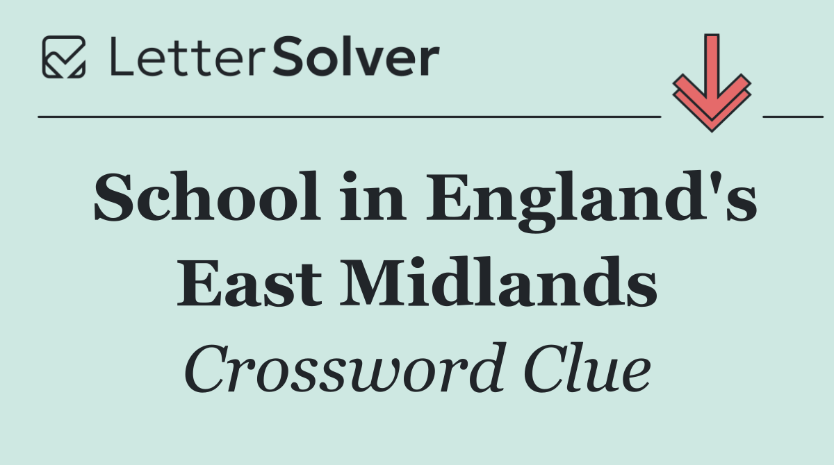 School in England's East Midlands