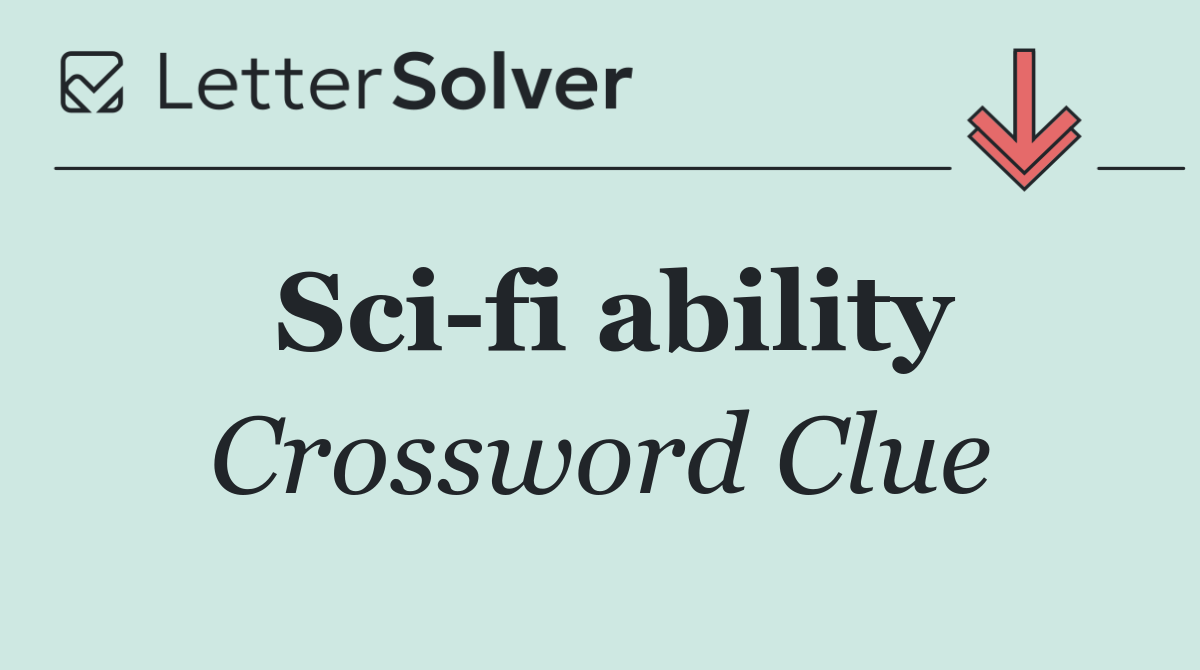 Sci fi ability
