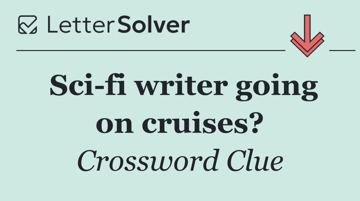Sci fi writer going on cruises?
