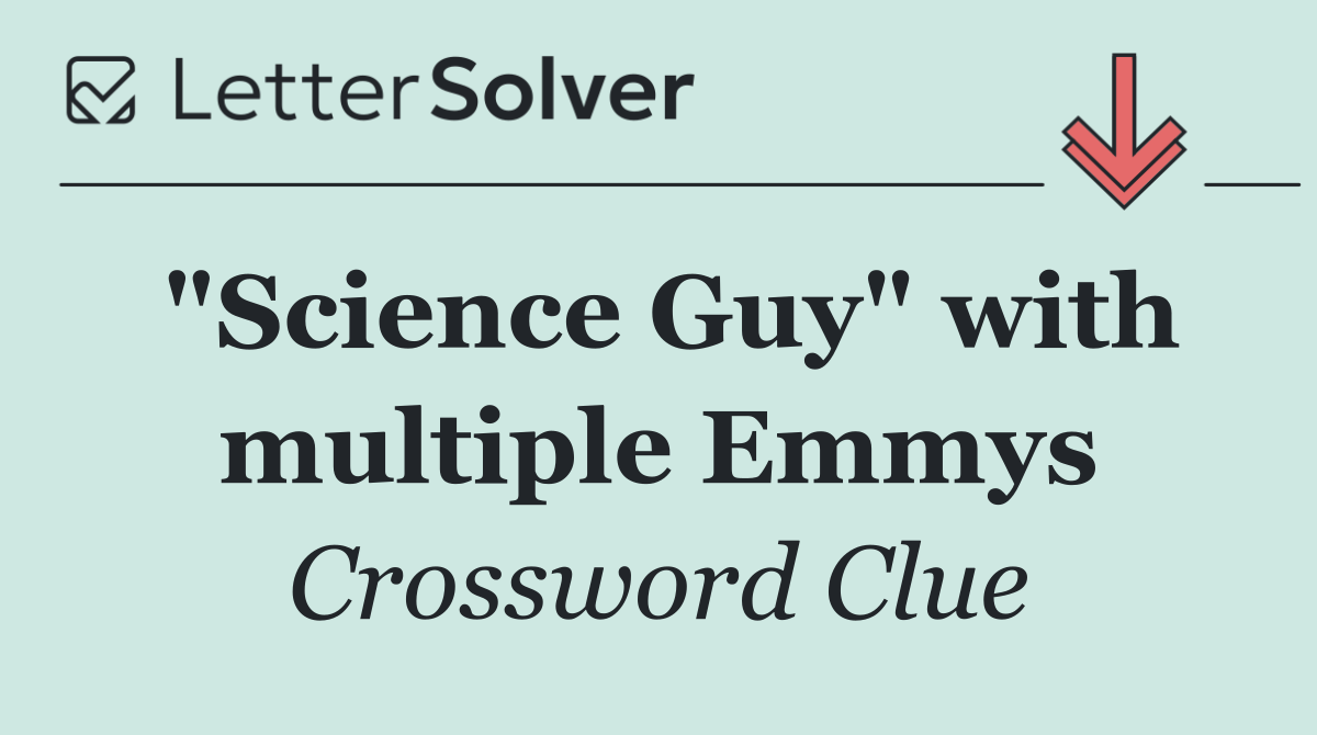 "Science Guy" with multiple Emmys
