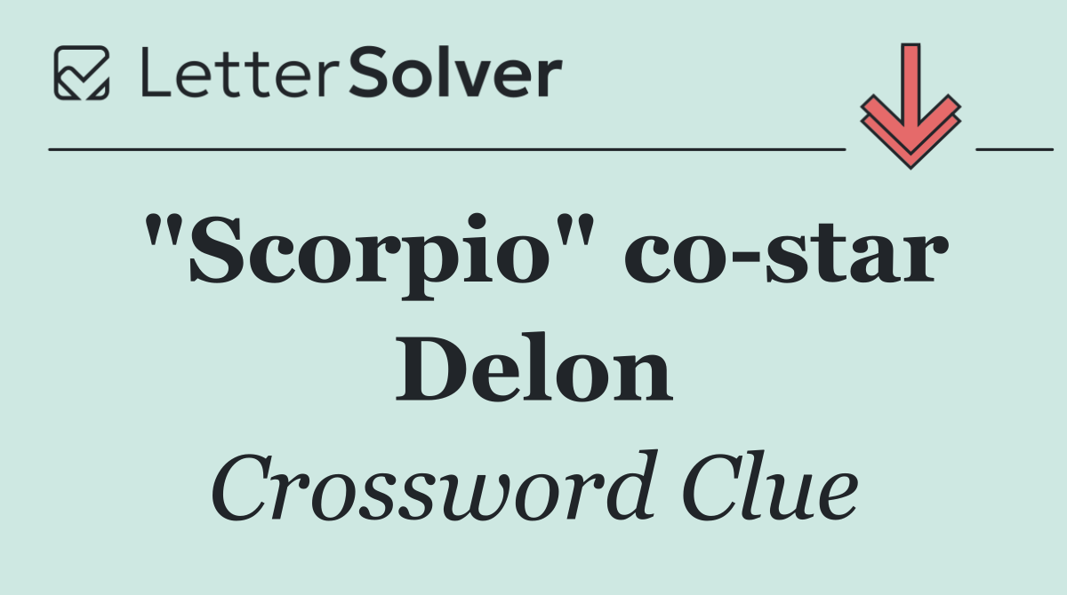 "Scorpio" co star Delon