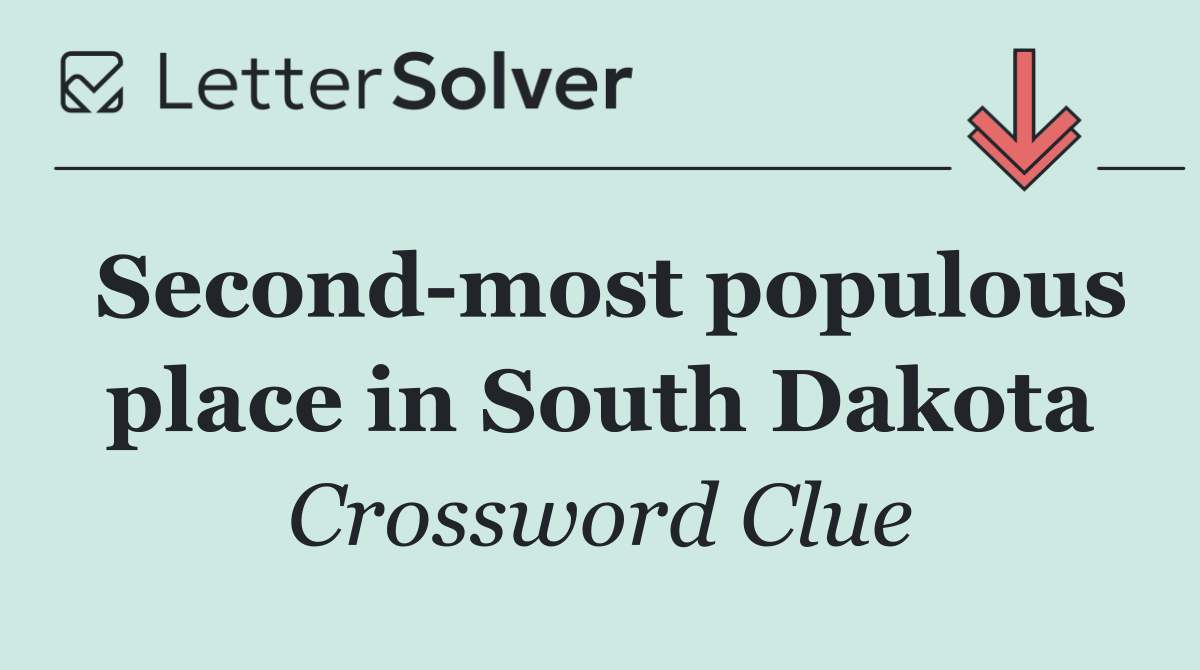 Second most populous place in South Dakota